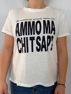 T-shirt "Ammo ma chi t sap?"