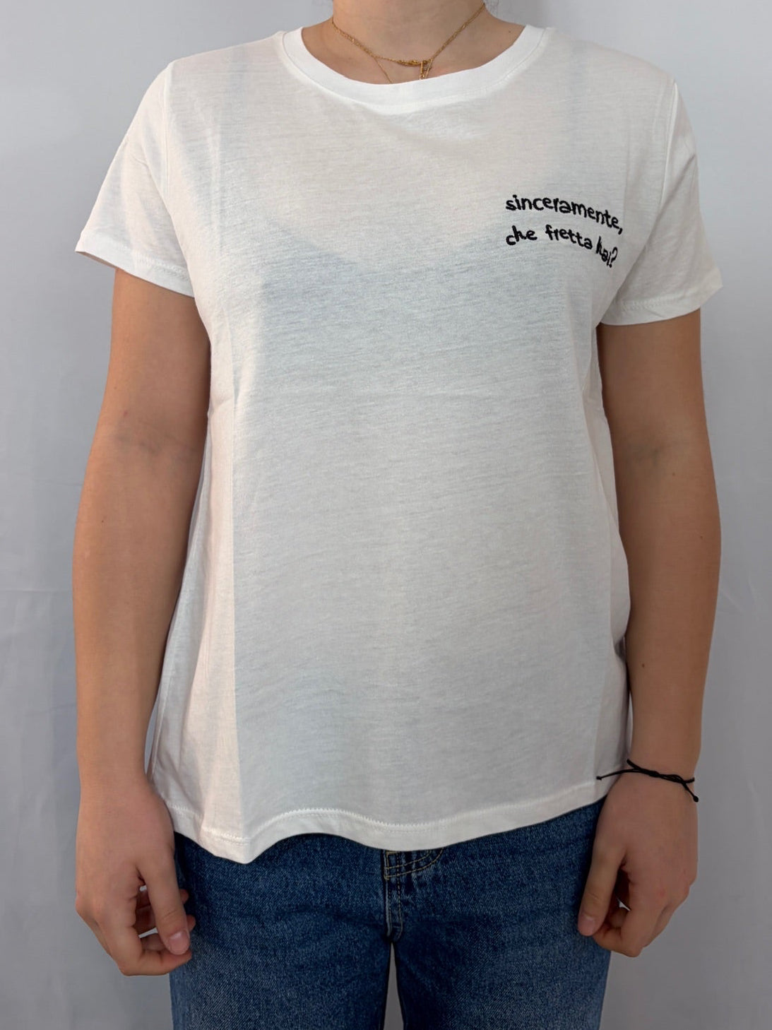 T-shirt "Sinceramente che fretta hai?"